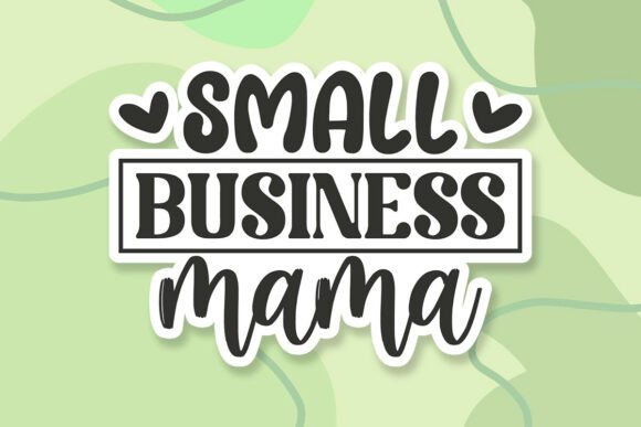 Small Business Mama Sticker Graphics and Crafts Review